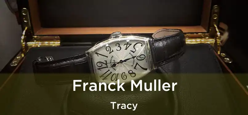 Franck Muller Tracy